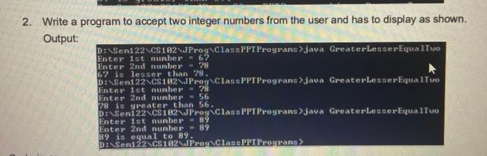 Solved 2. Write a program to accept two integer numbers from | Chegg.com