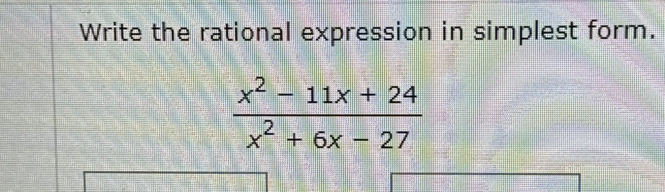 Solved Write the rational expression in simplest | Chegg.com