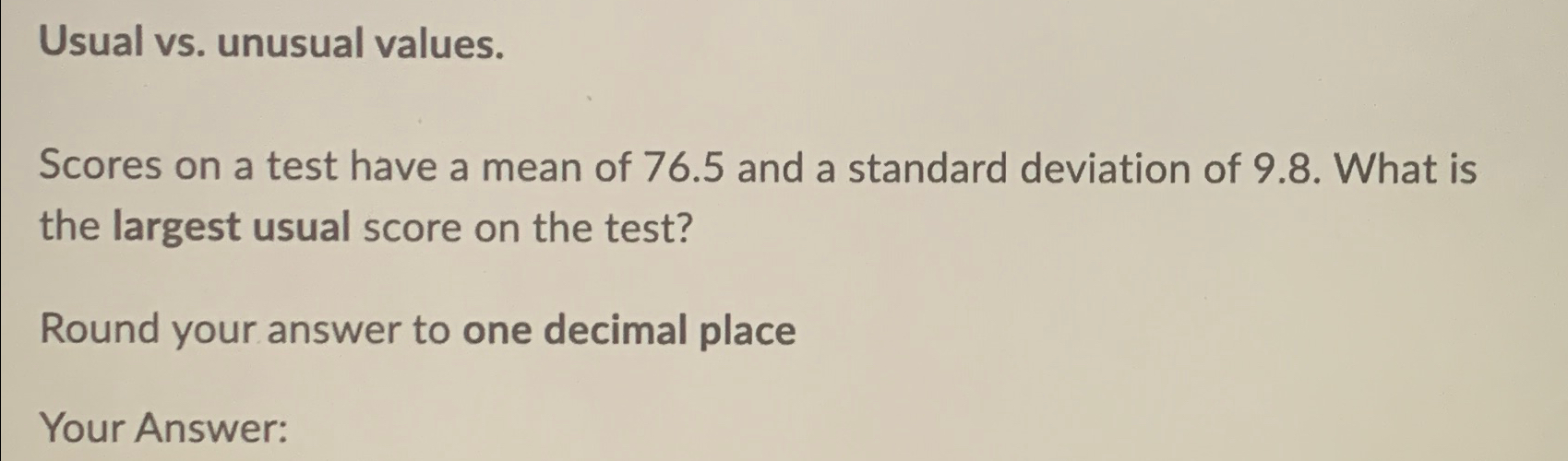 Solved Usual vs. ﻿unusual values.Scores on a test have a | Chegg.com