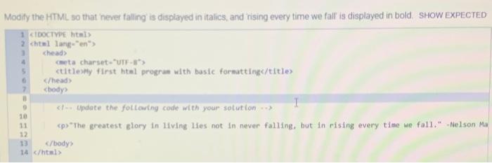 Solved Modify the HTML so that never falling is displayed in | Chegg.com