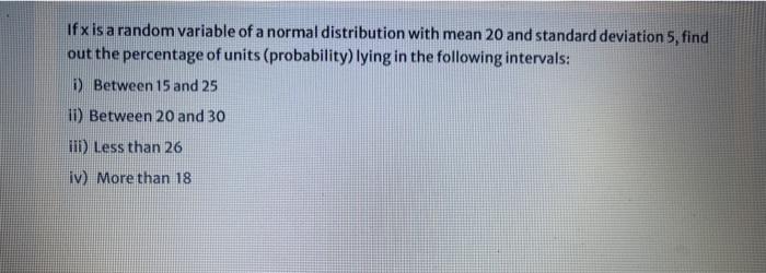 Solved If x is a random variable of a normal distribution | Chegg.com