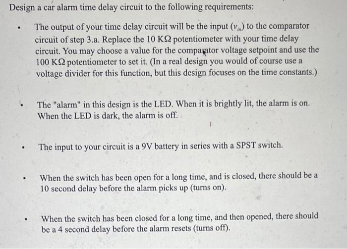 Solved Design a car alarm time delay circuit to the