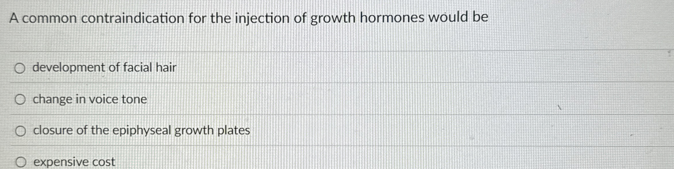 Solved A common contraindication for the injection of growth