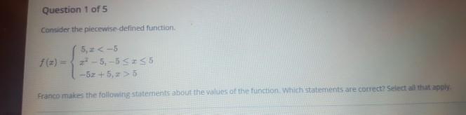 Solved Question 1 of 5 Consider the piecewise defined | Chegg.com