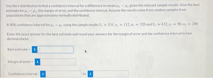 Solved Use The T-distribution To Find A Confidence Interval 