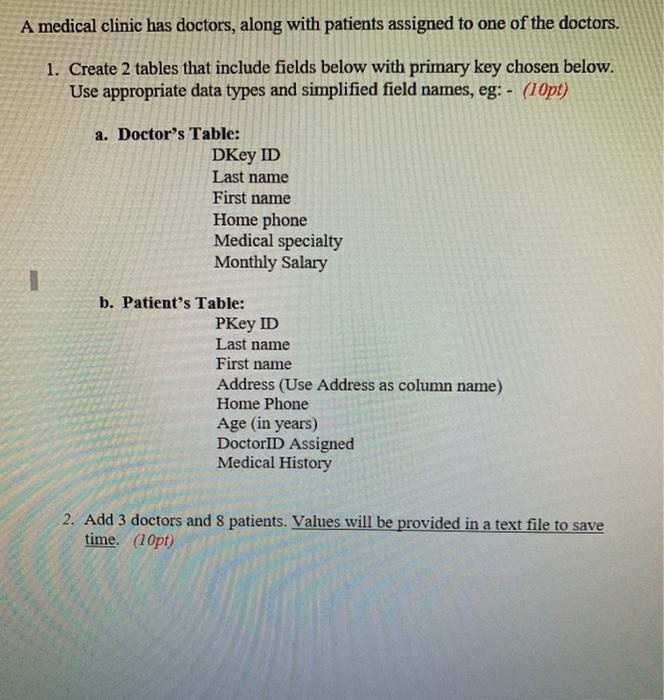 Solved 3. Write a SQL query to list all doctors, Sort by | Chegg.com