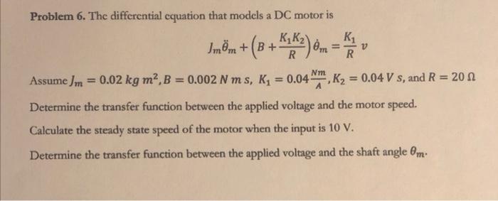 Solved Problem 6. The differential cquation that models a DC | Chegg.com