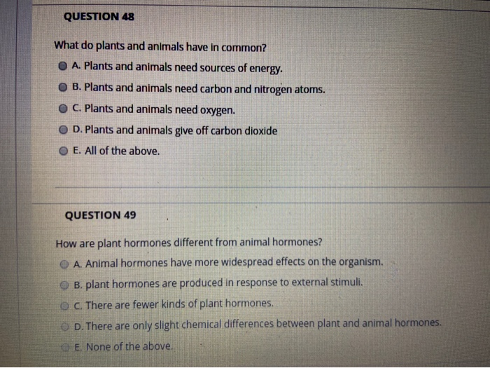Solved QUESTION 48 What do plants and animals have in 