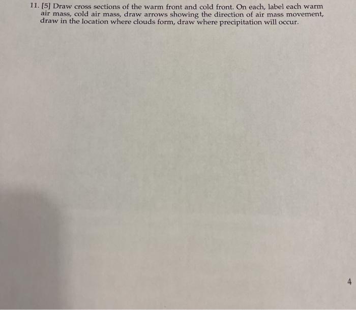 Solved 11. [5] Draw cross sections of the warm front and | Chegg.com