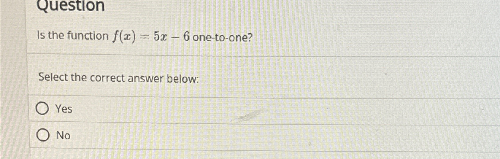 Solved Questionis The Function F X 5x 6 ﻿one To Oneselect