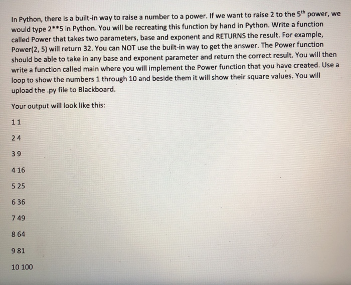 Solved In Python, there is a built-in way to raise a number | Chegg.com