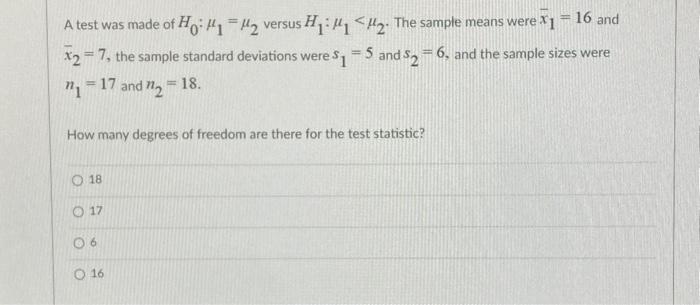 Solved A test was made of H0:μ1=μ2 versus H1:μ1
