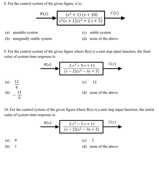 Solved 8. For the control system of the given figure, it is: | Chegg.com
