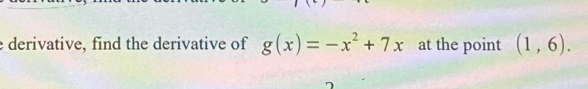 Solved Using the defintion of the derivative, find the | Chegg.com