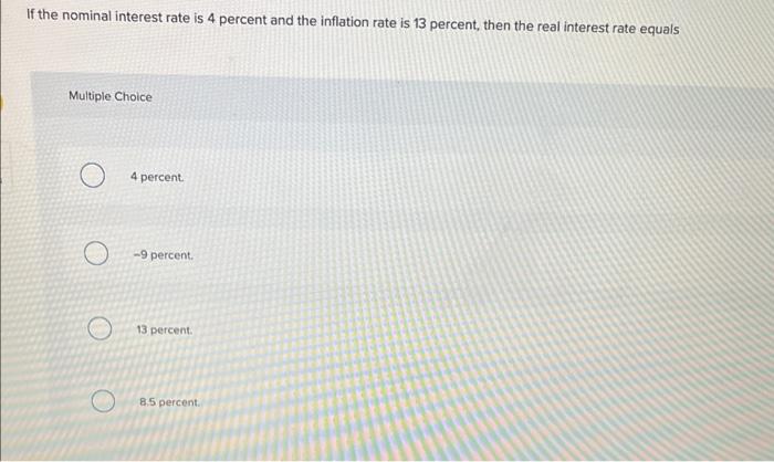 solved-if-the-nominal-interest-rate-is-4-percent-and-the-chegg