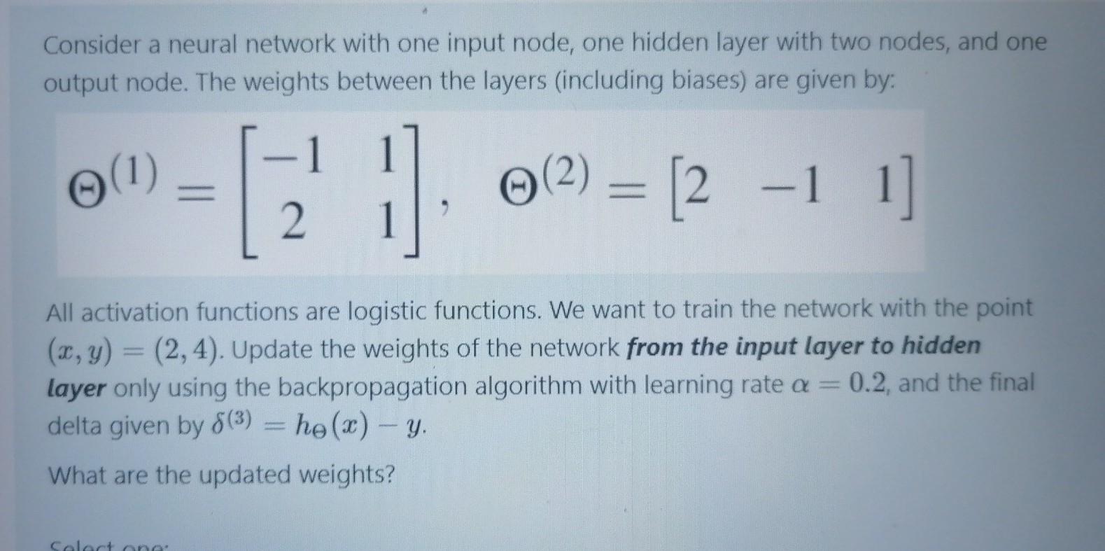 Solved Consider a neural network with one input node, one | Chegg.com