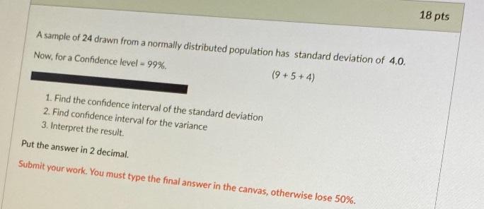 Solved 18 pts A sample of 24 drawn from a normally | Chegg.com