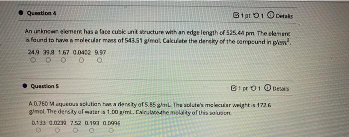 Solved Question 4 1 pt 1 Details An unknown element has a | Chegg.com