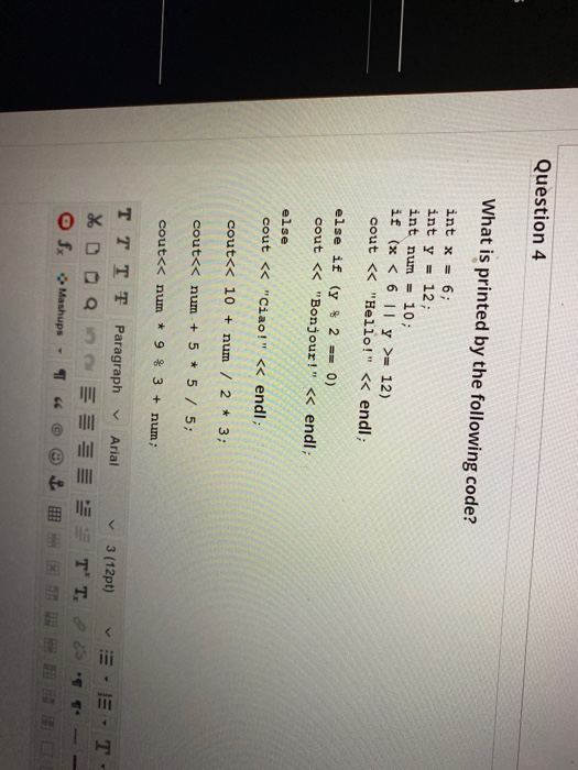 Solved Question 4 What is printed by the following code? int | Chegg.com