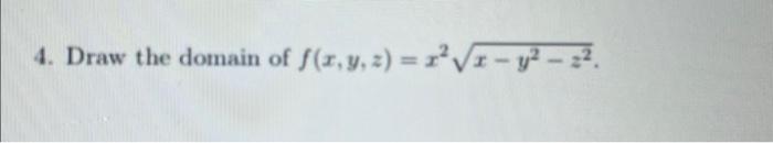 \( f(x, y, z)=x^{2} \sqrt{x-y^{2}-z^{2}} \)