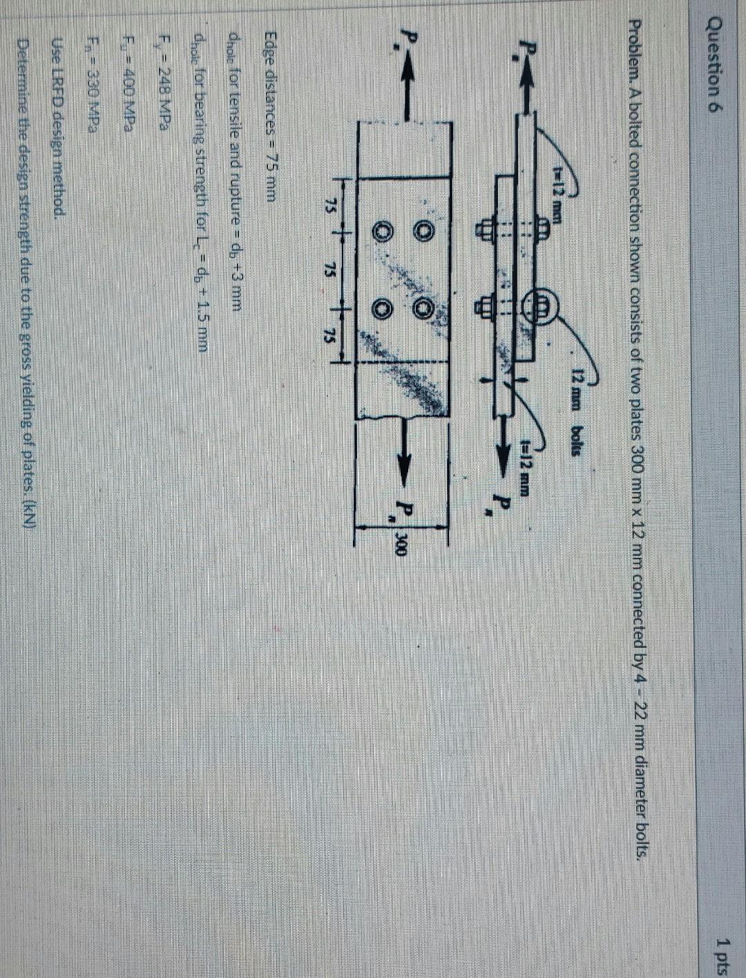 Solved Question 6 1 Pts Net Problem. A Bolted Connection | Chegg.com