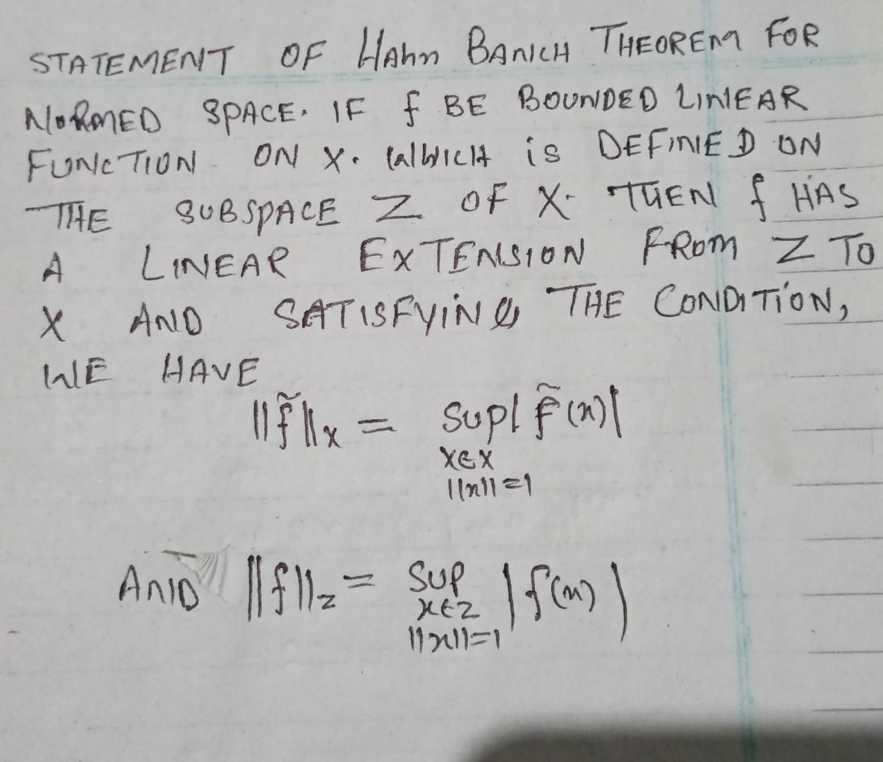 Solved STATEMENT OF HAhn BANICH THEOREM FOR NORMED SPACE. IF | Chegg.com