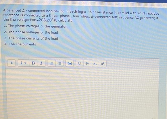 Solved A balanced A- connected load having in each leg a 15 | Chegg.com