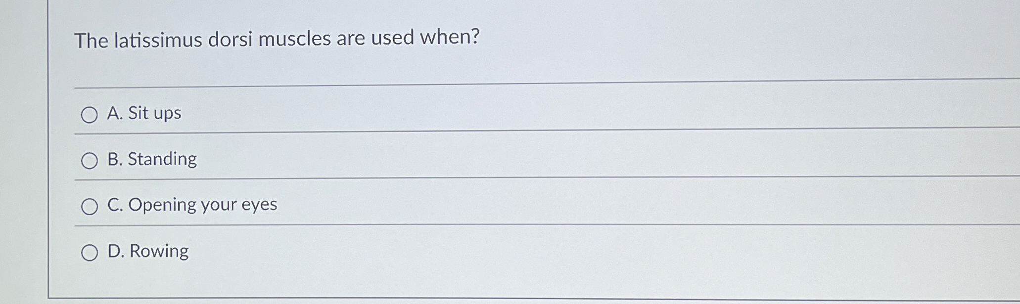 Solved The latissimus dorsi muscles are used when?q,A. ﻿Sit | Chegg.com