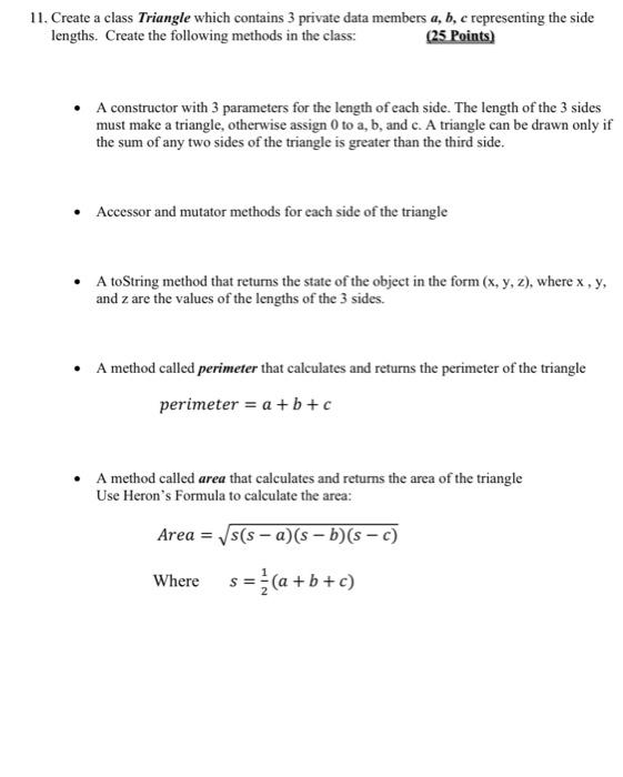 Solved 11. Create a class Triangle which contains 3 private | Chegg.com