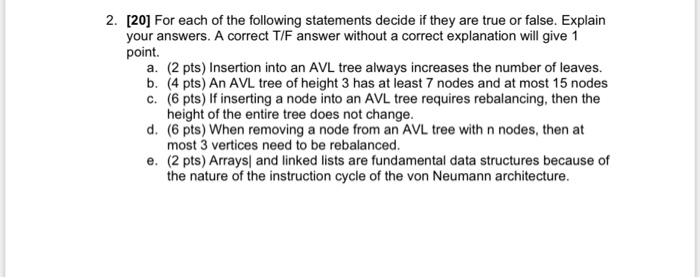 Solved 2. [20] For each of the following statements decide | Chegg.com