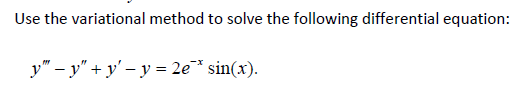 Use the variational method to solve the following | Chegg.com