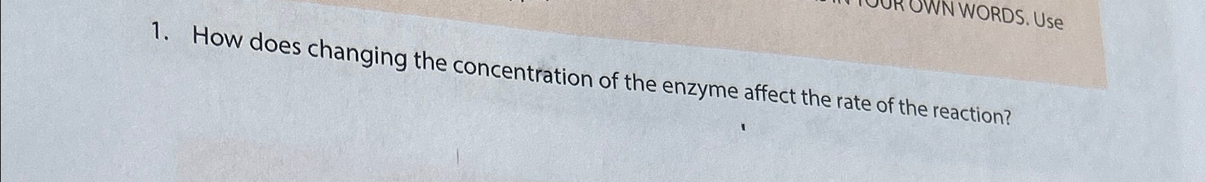 Solved How does changing the concentration of the enzyme | Chegg.com