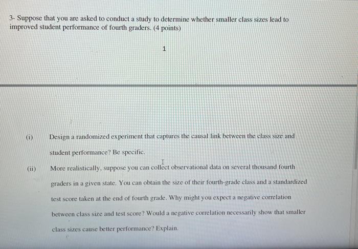 Solved 3- Suppose that you are asked to conduct a study to | Chegg.com