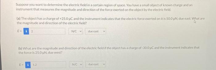 Solved Suppose you want to determine the electric field in a | Chegg.com