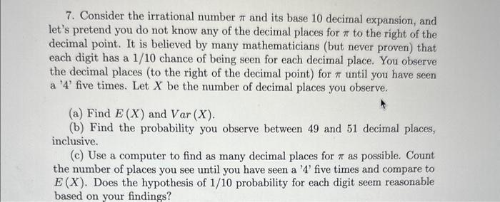 Solved 7. Consider the irrational number π and its base 10 | Chegg.com