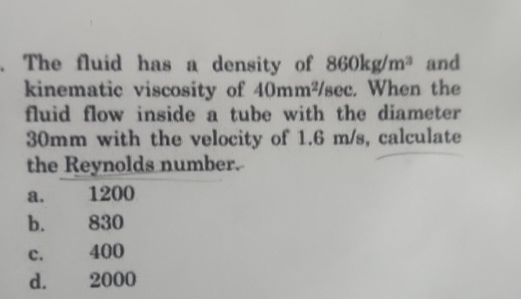 Solved The fluid has a density of 860kgm3 ﻿and kinematic | Chegg.com
