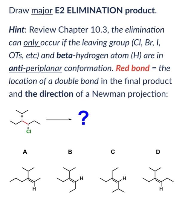 Solved Draw major E2 ELIMINATION product. Hint: Review | Chegg.com