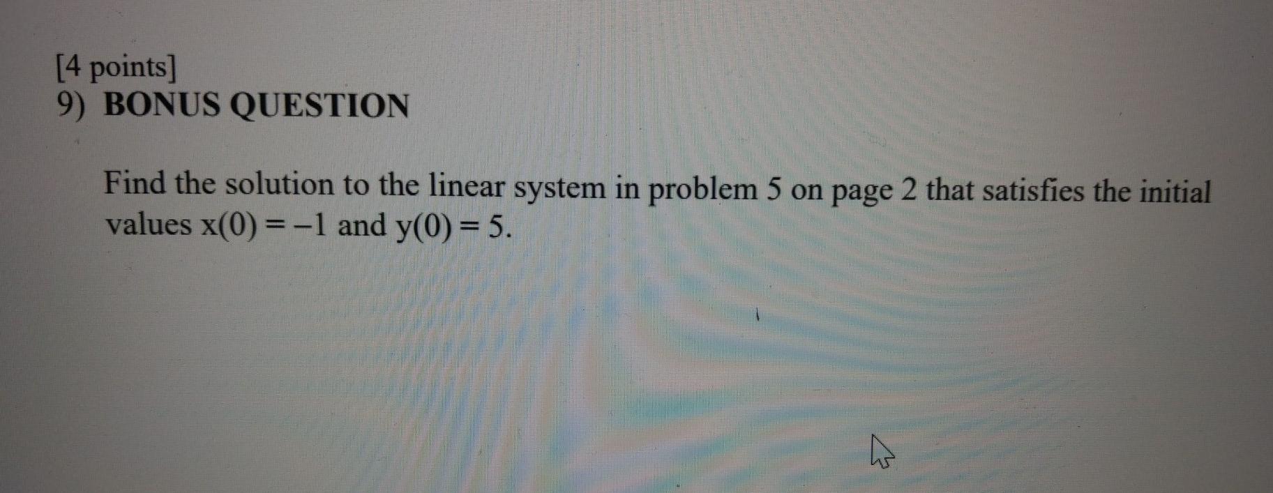 Solved [4 points] 9) BONUS QUESTION Find the solution to the | Chegg.com