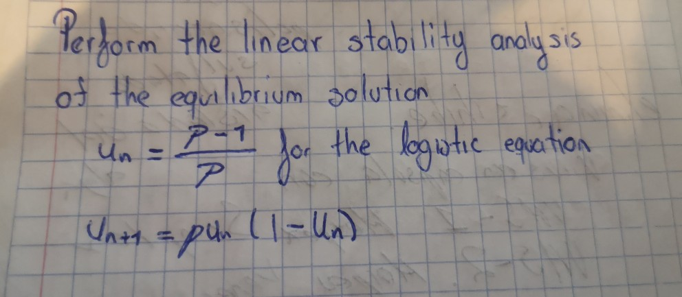 Solved Perform The Linear Stability Analysis Of The | Chegg.com