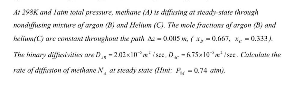 Solved At 298K and 1 atm total pressure, methane (A) is | Chegg.com