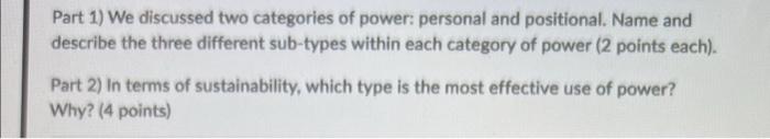 Solved Part 1) We Discussed Two Categories Of Power: | Chegg.com