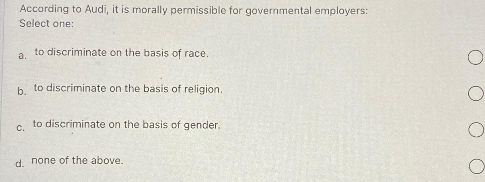 Solved According to Audi, it is morally permissible for | Chegg.com