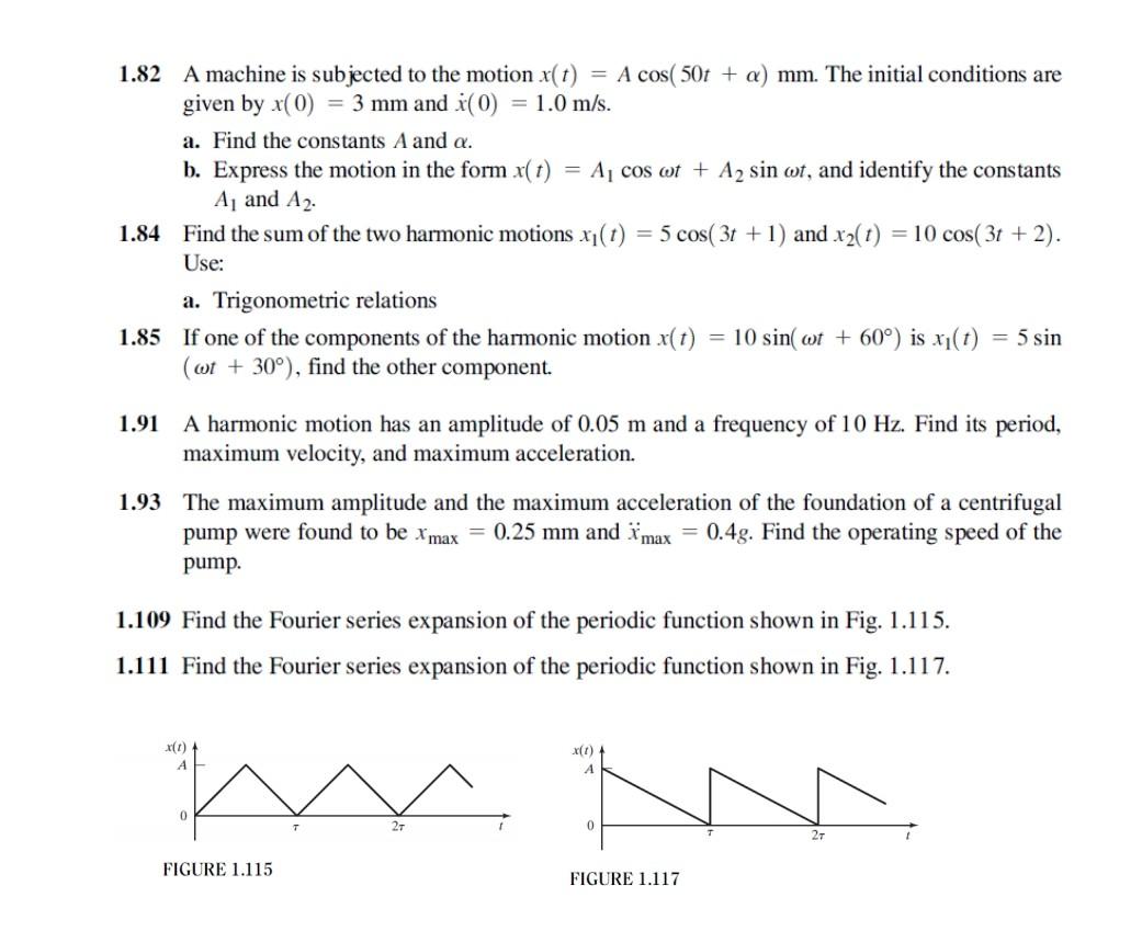 solved-1-82-a-machine-is-subjected-to-the-motion-x-t-a-chegg