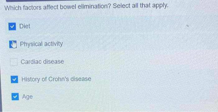 solved-which-factors-affect-bowel-elimination-select-all-chegg