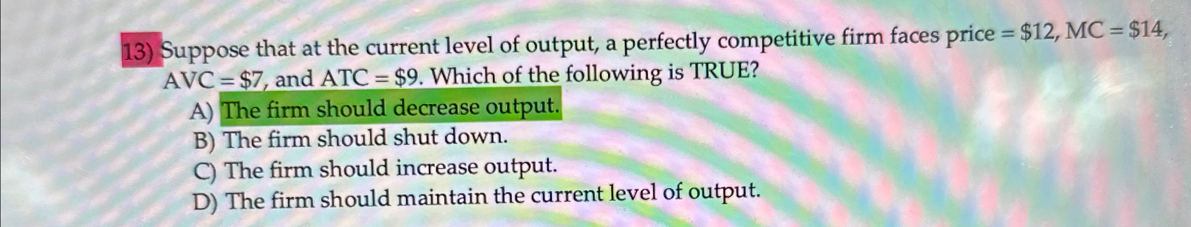Solved Suppose that at the current level of output, a | Chegg.com