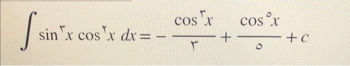 Solved ∫sinrxcosrxdx=−rcosrx+0cos0x+c | Chegg.com