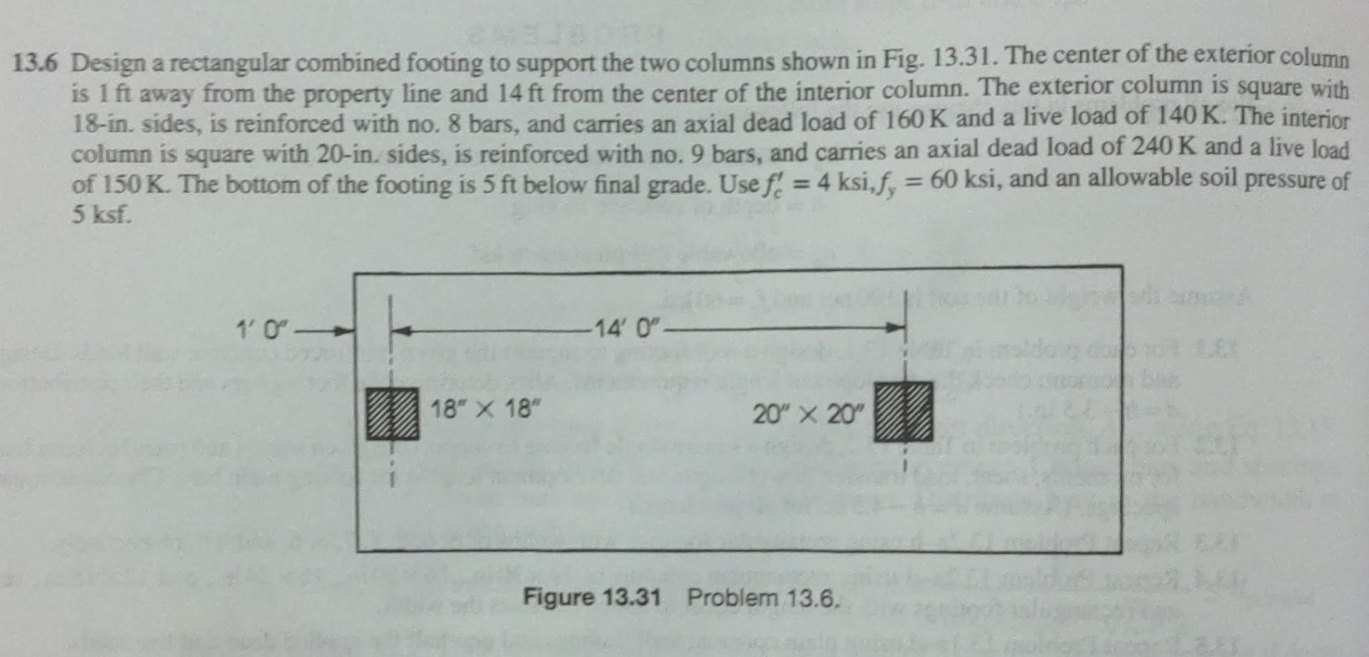Solved with 13.6 Design a rectangular combined footing to | Chegg.com