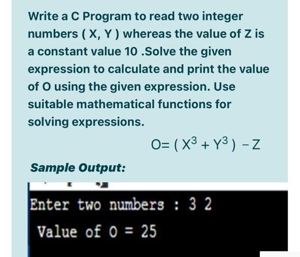 Solved Write a C Program to read two integer numbers (X, Y) | Chegg.com