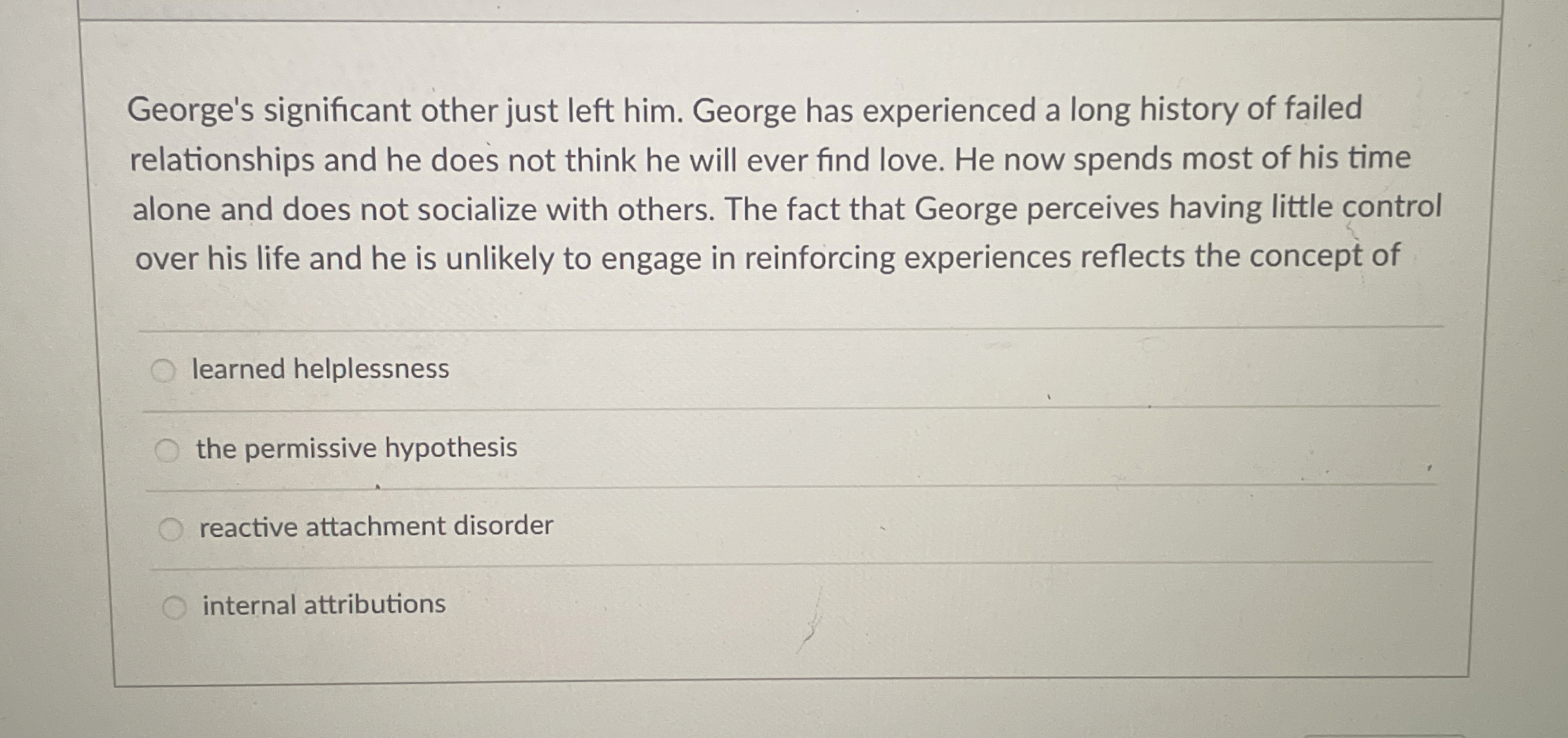 Solved George's significant other just left him. George has | Chegg.com