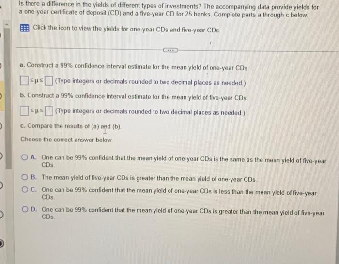 Solved Yields for One-Year CDs and Five-Year CDs | Chegg.com